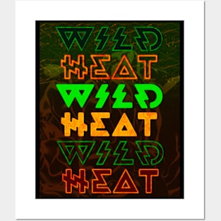 Wild Heat Posters and Art